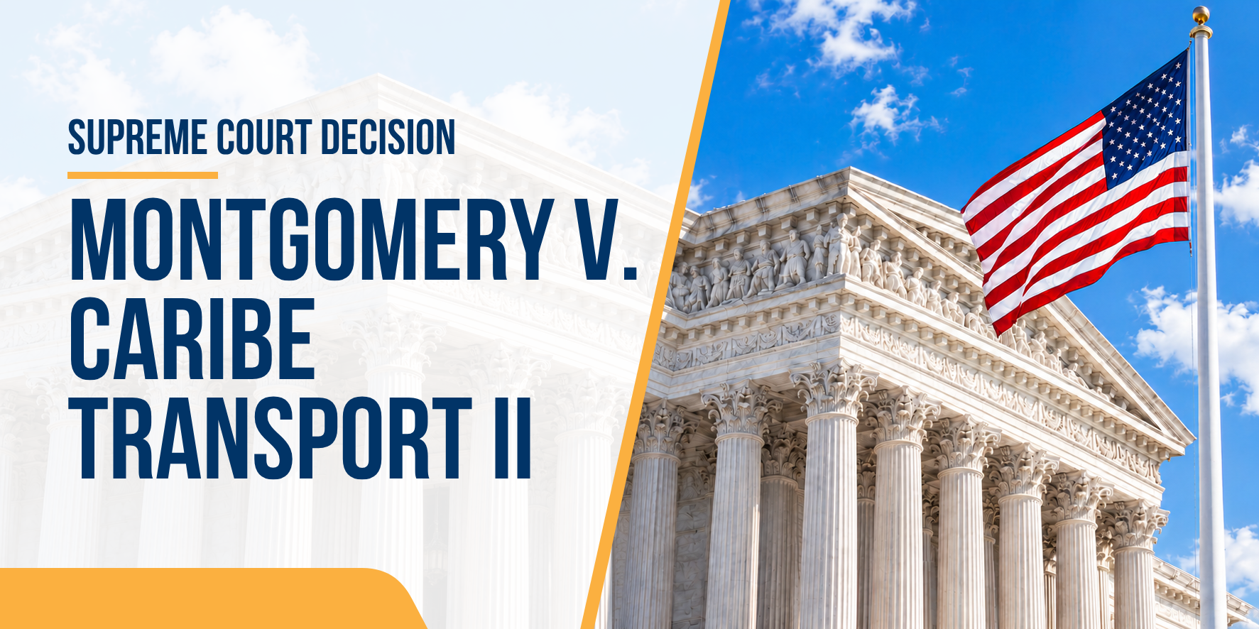 Supreme Court building and American flag with Montgomery v. Caribe Transport II headline